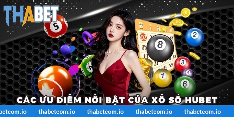 Các ưu điểm nổi bật thu hút người chơi của xổ số THABET