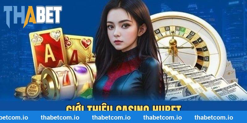 Tìm hiểu sảnh casino THABET