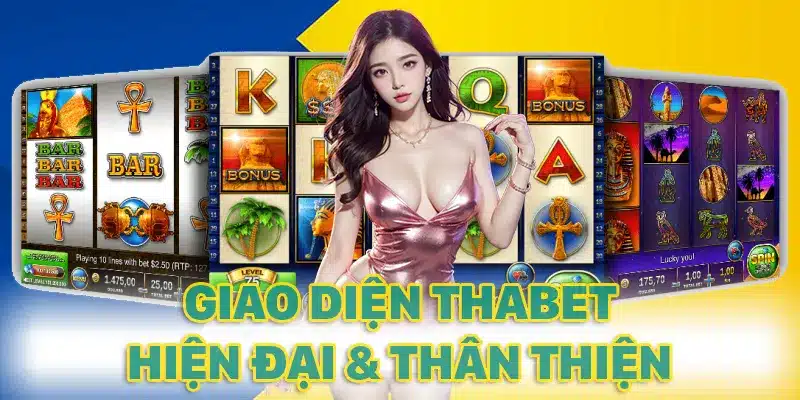 Giao diện THABET luôn được nhiều người đánh giá cao