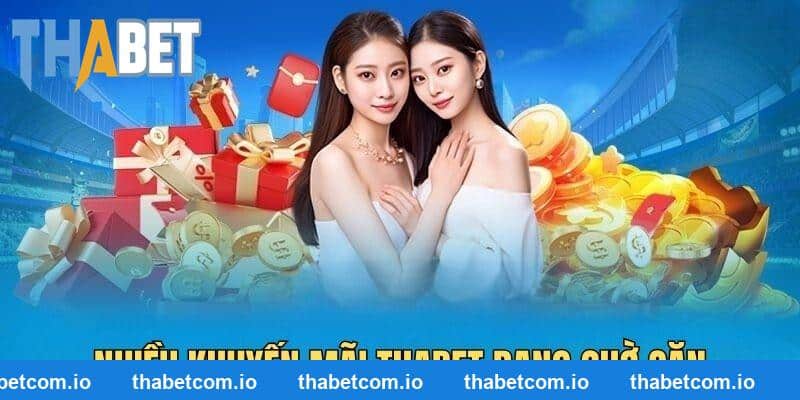 Nhiều khuyến mãi THABET đang đón chờ người chơi rinh thưởng