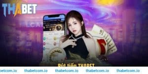 Rút Tiền THABET Và Những Thông Tin Người Chơi Cần Nhớ Rõ