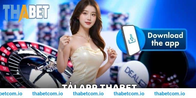 Tải App THABET Khám Phá Các Tính Năng Mới Nhất 2025