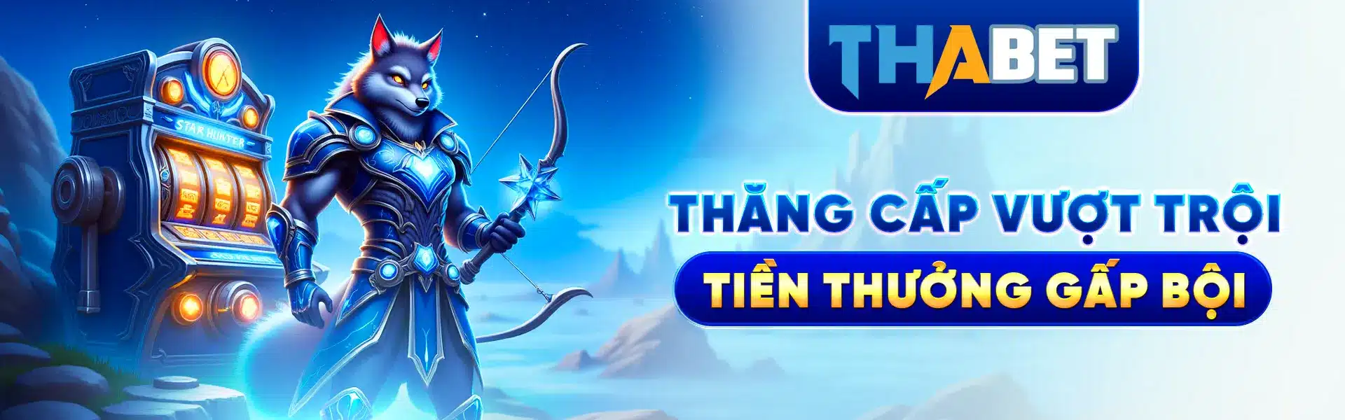 THABET THĂNG CẤP VƯỢT TRỘI TIỀN THƯỞNG GẤP BỘI