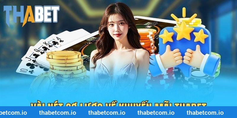 Vài nét sơ lược về khuyến mãi THABET